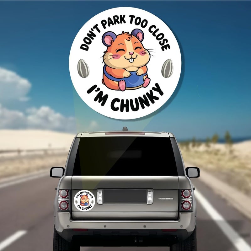 SOLMAY Don't Park Too Close, I'm Chunky! Hamster Car Magnet Funny - 5" Cute & Hilarious Car Accessory - Durable, Weatherproof Bumper Sticker - Funny Driving Gift. - Image 2
